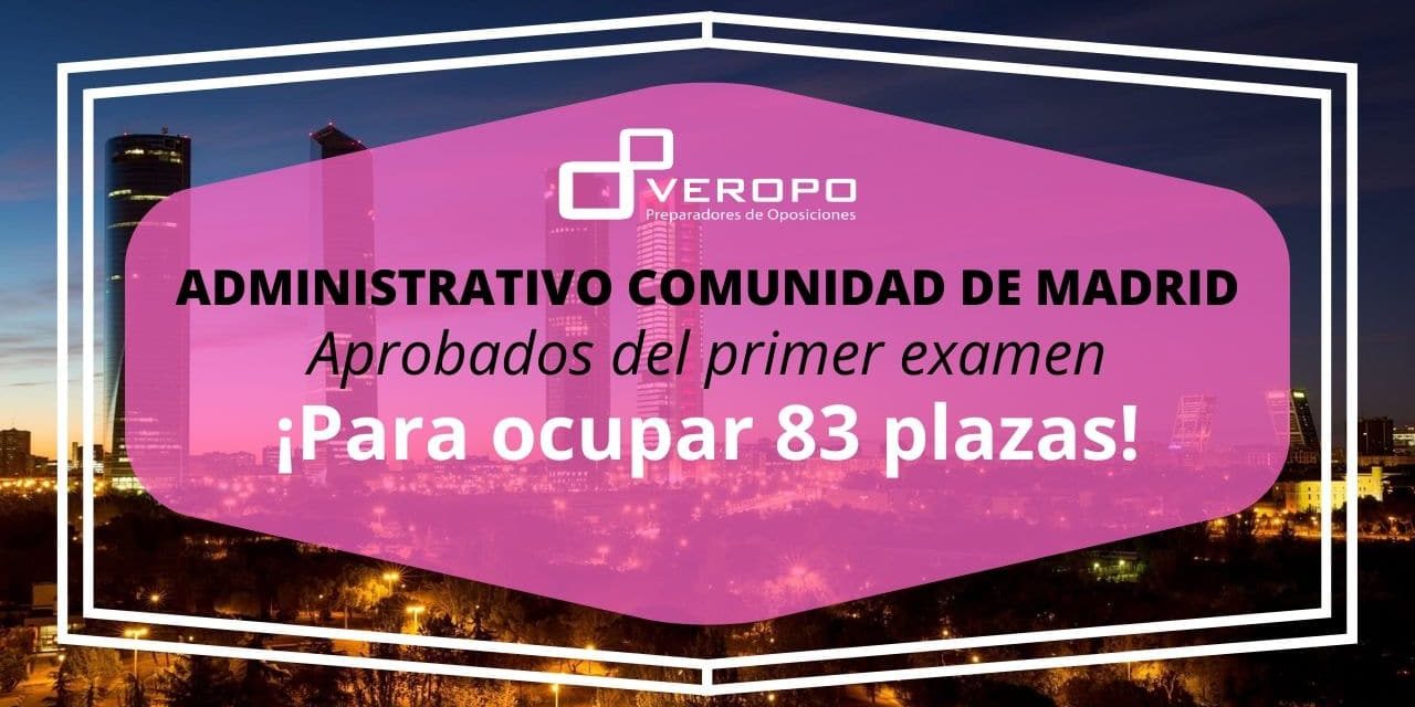 Aprobados primer examen Administrativo C. Madrid