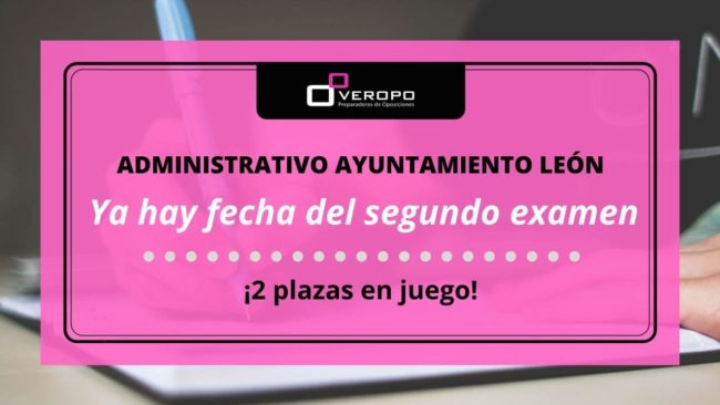 Fecha examen Administrativo Ayto León