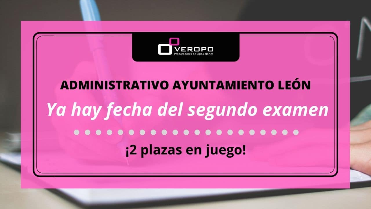 Fecha examen Administrativo Ayto León