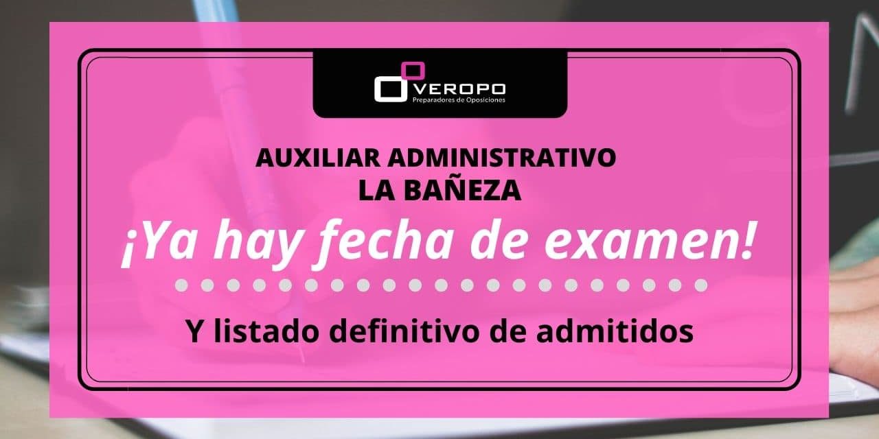 Fecha examen Aux. Administrativo La Bañeza