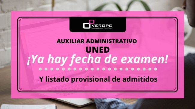 Fecha examen Aux. Administrativo UNED