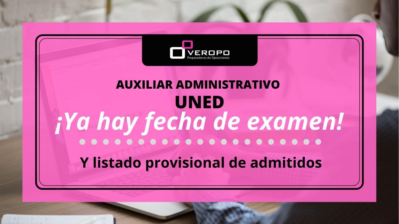 Fecha examen Aux. Administrativo UNED