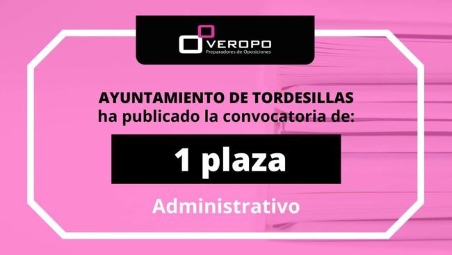 Convocatoria Administrativo Ayto Tordesillas (1)
