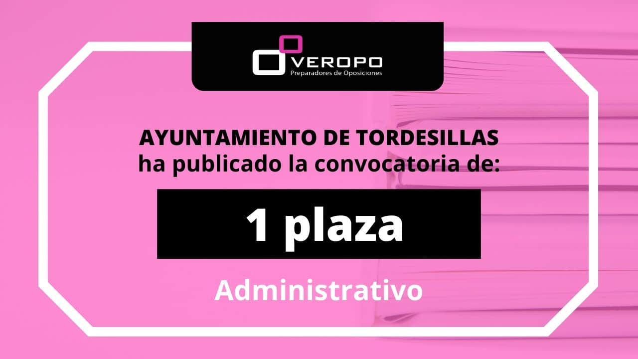 Convocatoria Administrativo Ayto Tordesillas (1)