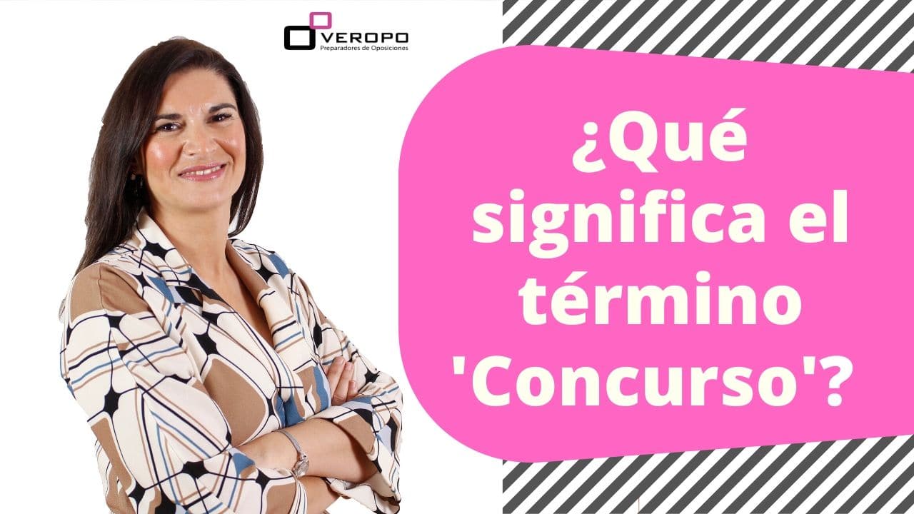 ¿Qué es un Concurso en una oposición?
