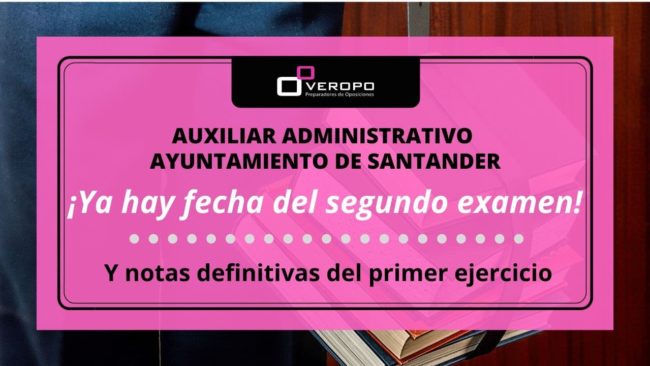 Fecha examen Auxiliar Administrativo Ayuntamiento Santander