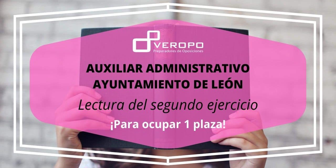 Lectura segundo examen Administrativo Ayuntamiento León