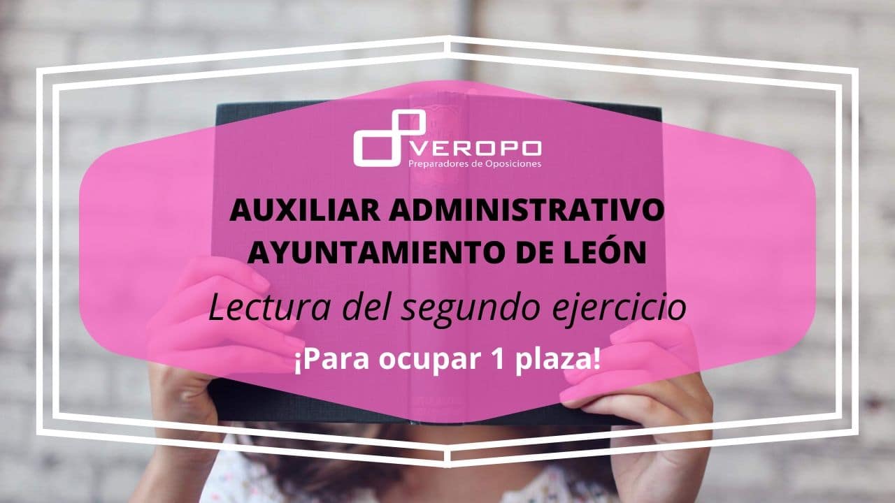 Lectura segundo examen Administrativo Ayuntamiento León