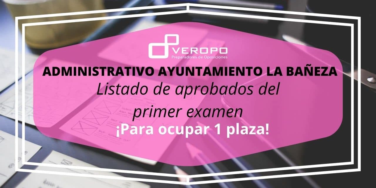 Listados de aprobados Administrativo La Bañeza