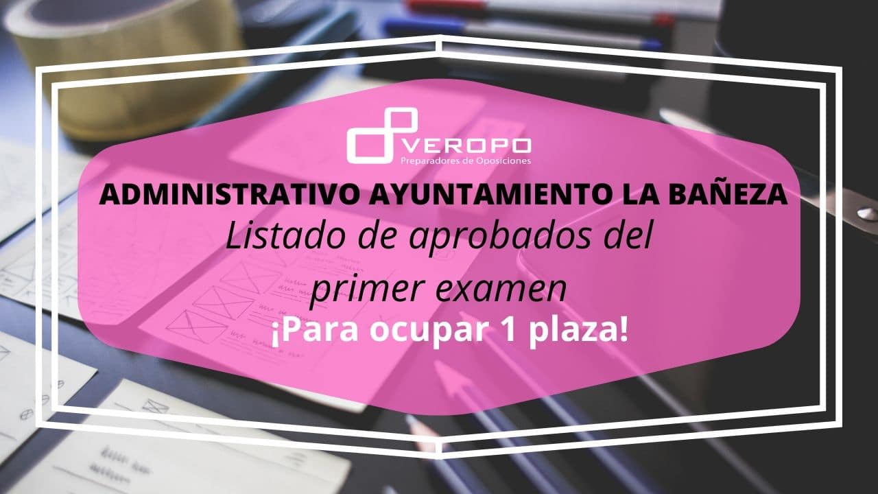 Listados de aprobados Administrativo La Bañeza