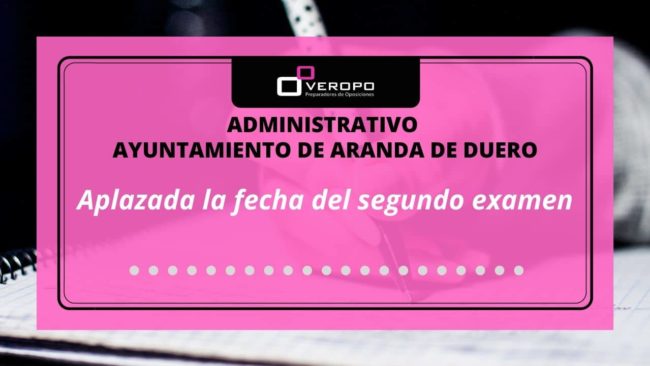 Aplazada fecha examen Administrativo Ayuntamiento Aranda