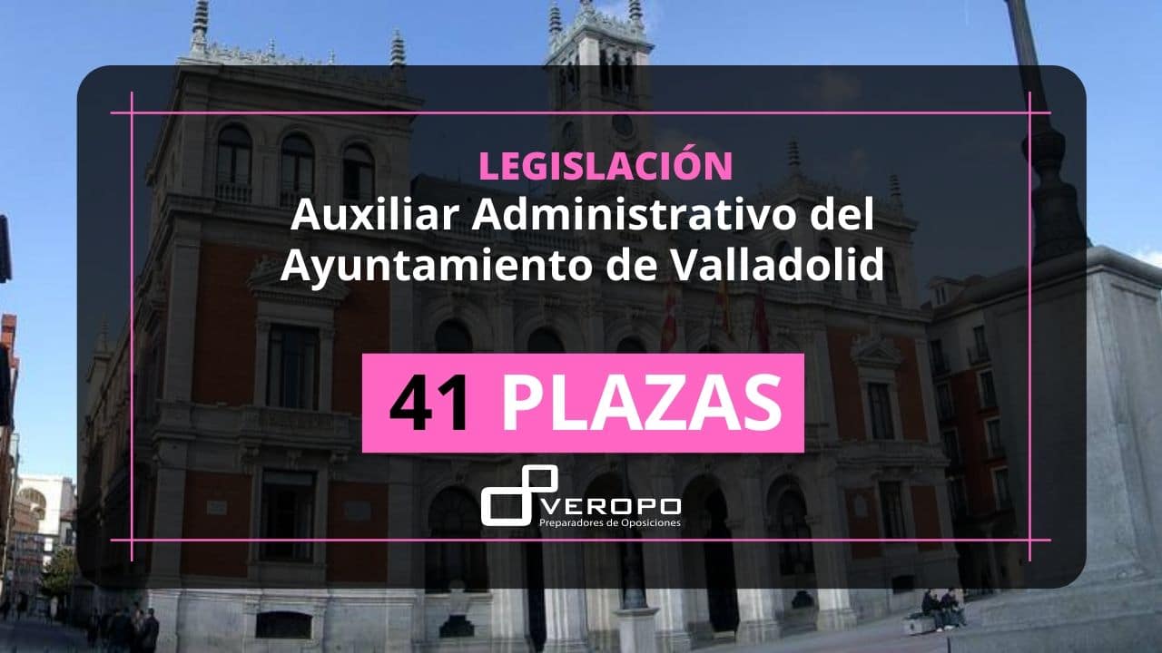 Cursos Legislación Auxiliar Administrativo del Ayuntamiento de Valladolid