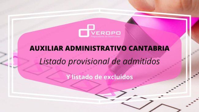 Listado provisional admitidos Auxiliar Administrativo Comunidad de Cantabria
