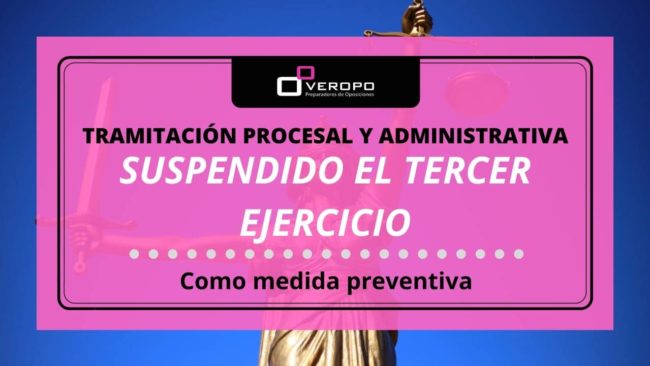 Suspendido tercer examen de Tramitación Procesal y Administrativa