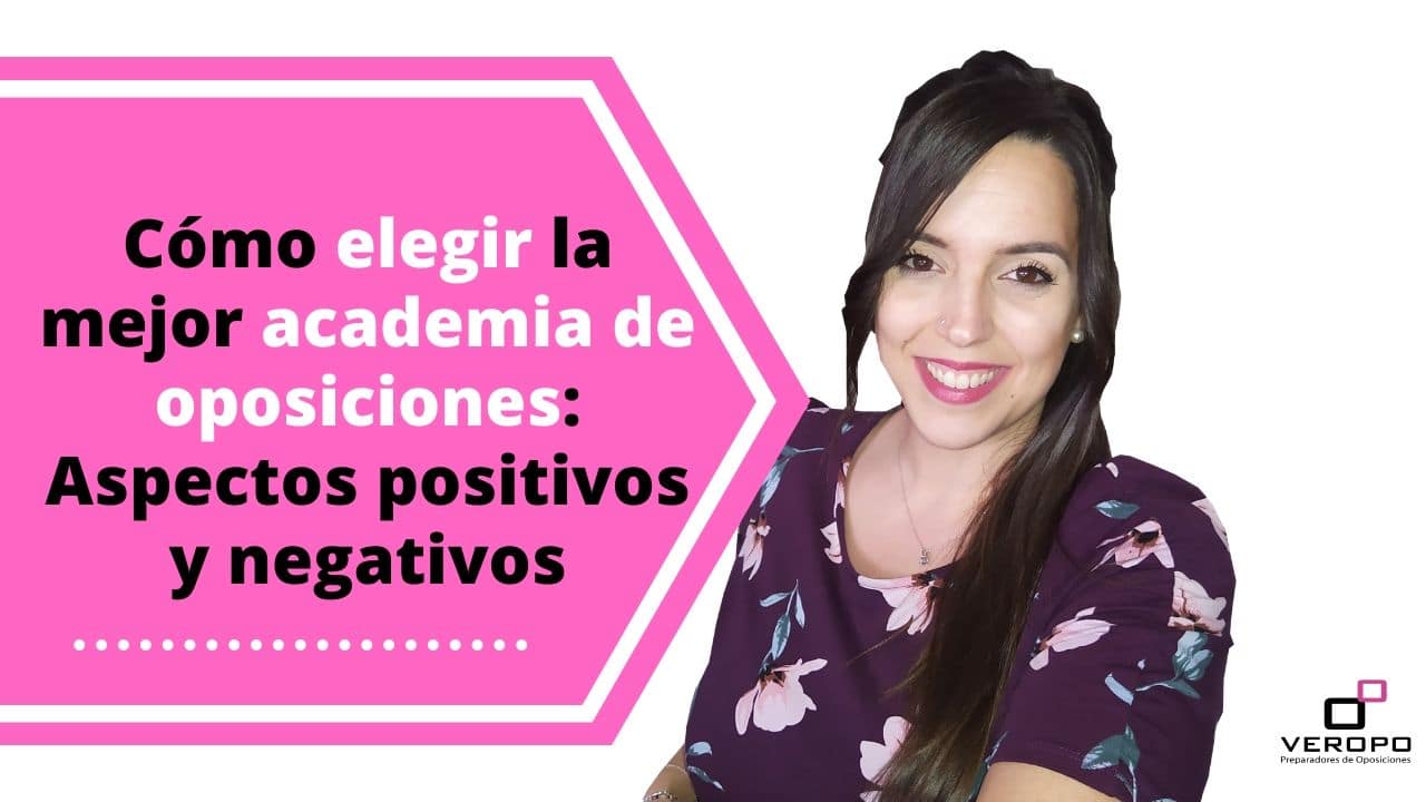 Cómo elegir la mejor academia de oposiciones: Aspectos positivos y negativos