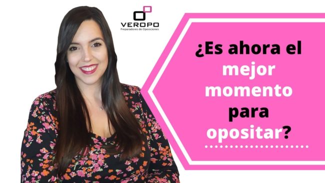 ¿Es ahora el mejor momento para opositar?