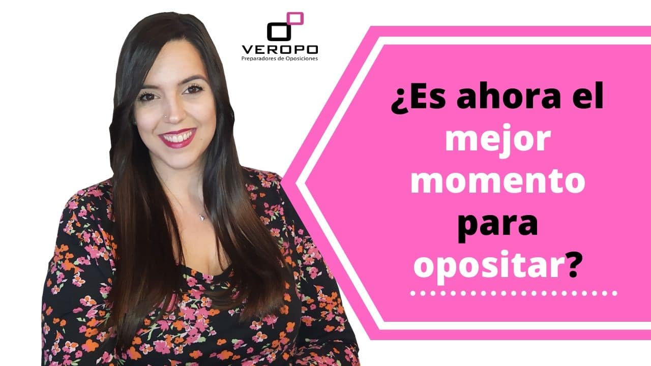 ¿Es ahora el mejor momento para opositar?