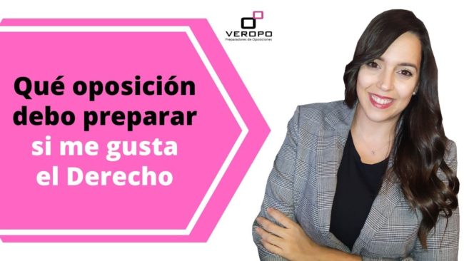 Qué oposición debo preparar si me gusta el Derecho