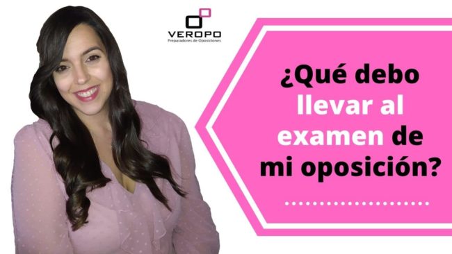 ¿Qué debo llevar al examen de mi oposición?