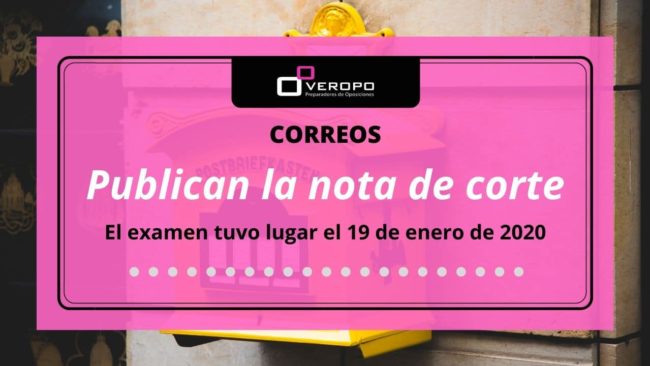 Correos publica la nota de corte del proceso selectivo de 2017-2018
