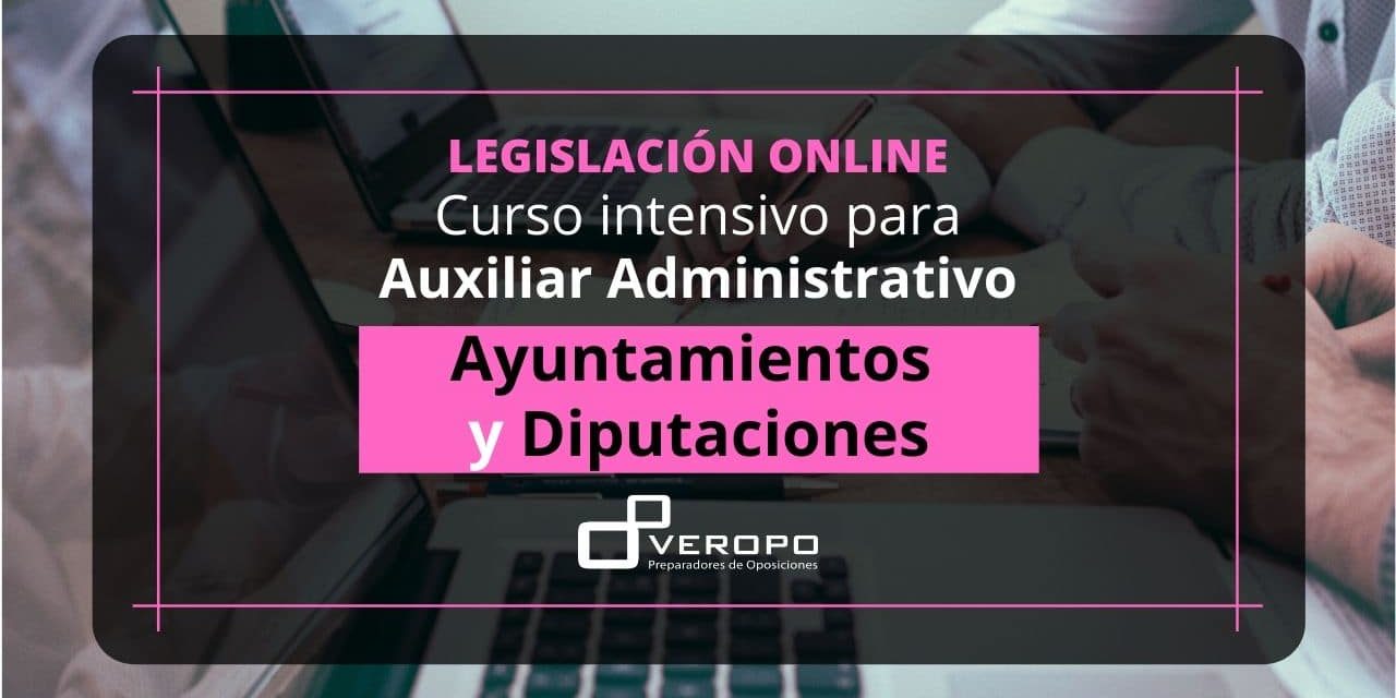Curso intensivo Auxiliar Administrativo Local General Curso intensivo Auxiliar Administrativo Local General