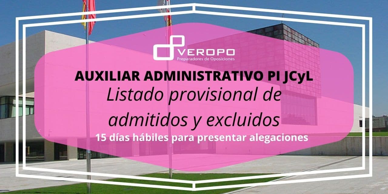 Listado provisional de admitidos Aux. Admin PI JCyL