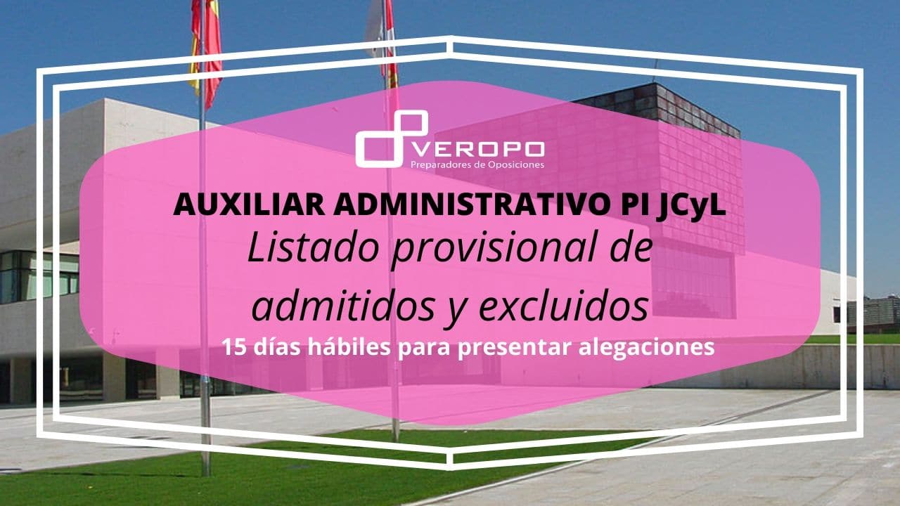 Listado provisional de admitidos Aux. Admin PI JCyL