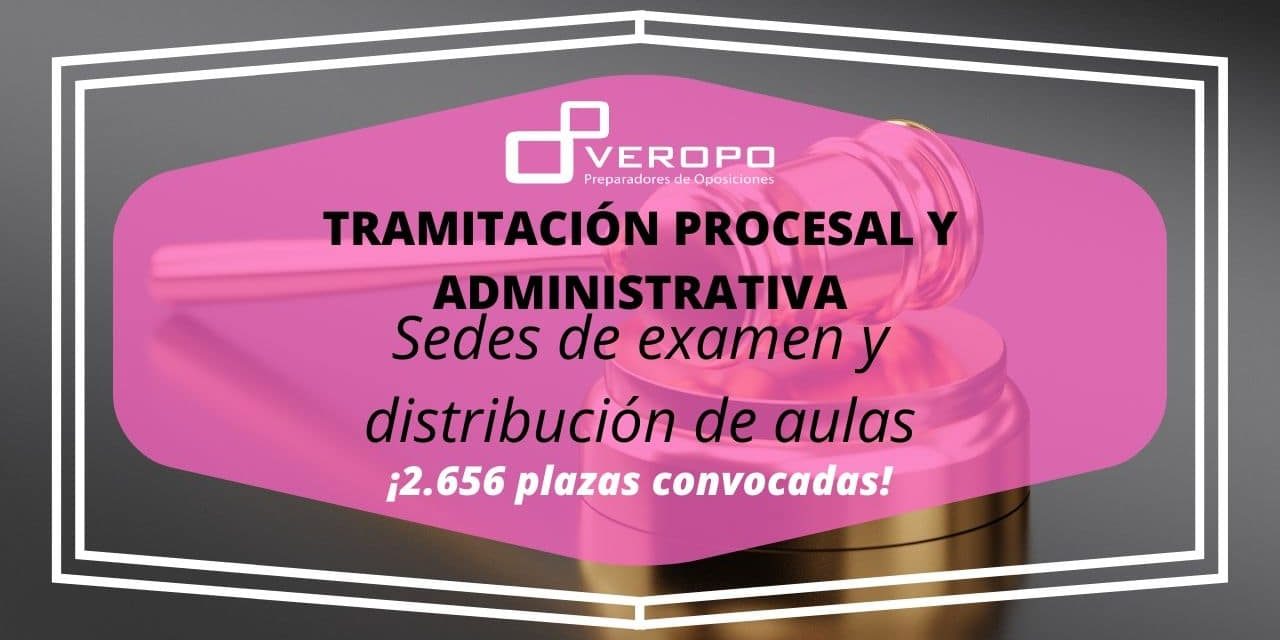 Distribución de aulas para Tramitación Procesal y Administrativa Distribución de aulas para Tramitación Procesal y Administrativa