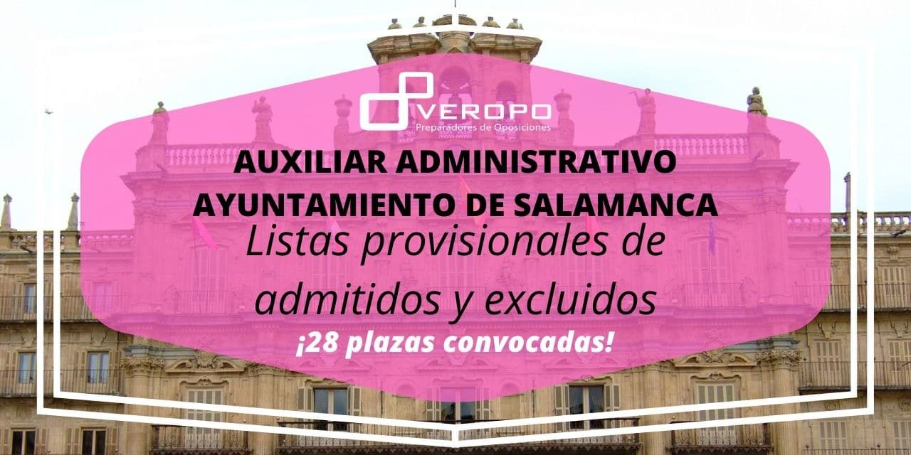 Listado provisional de admitidos Aux. Admin Ayto Salamanca Listado provisional de admitidos Aux. Admin Ayto Salamanca