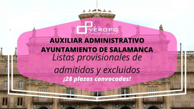 Listado provisional de admitidos Aux. Admin Ayto Salamanca