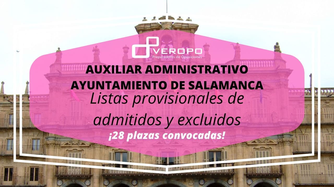 Listado provisional de admitidos Aux. Admin Ayto Salamanca