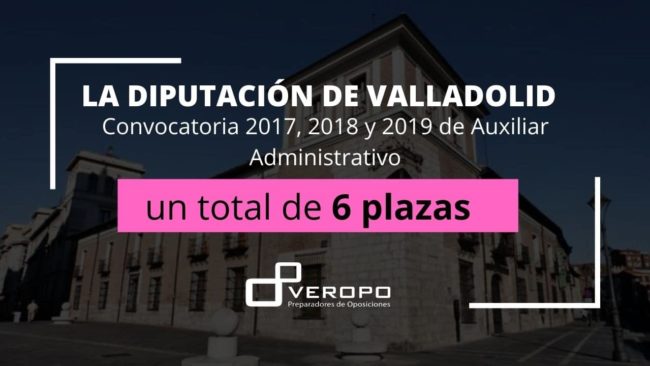 Convocatoria Diputación de Valladolid Auxiliar Administrativo