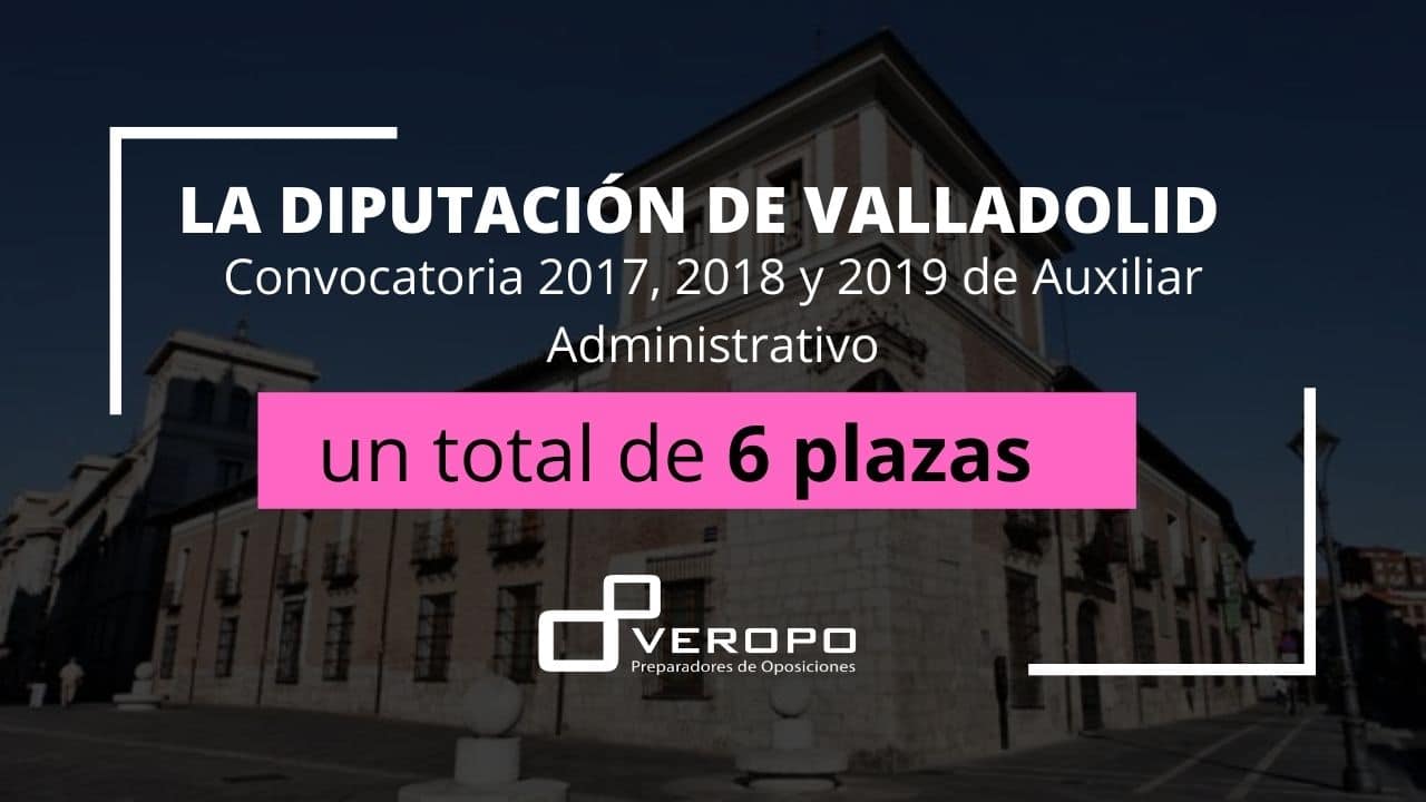 Convocatoria Diputación de Valladolid Auxiliar Administrativo