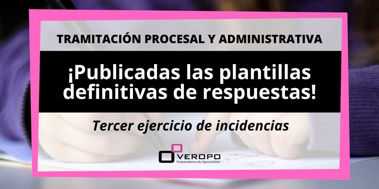 Plantilla definitiva de respuestas Tramitación Procesal y Administrativa Plantilla definitiva de respuestas Tramitación Procesal y Administrativa