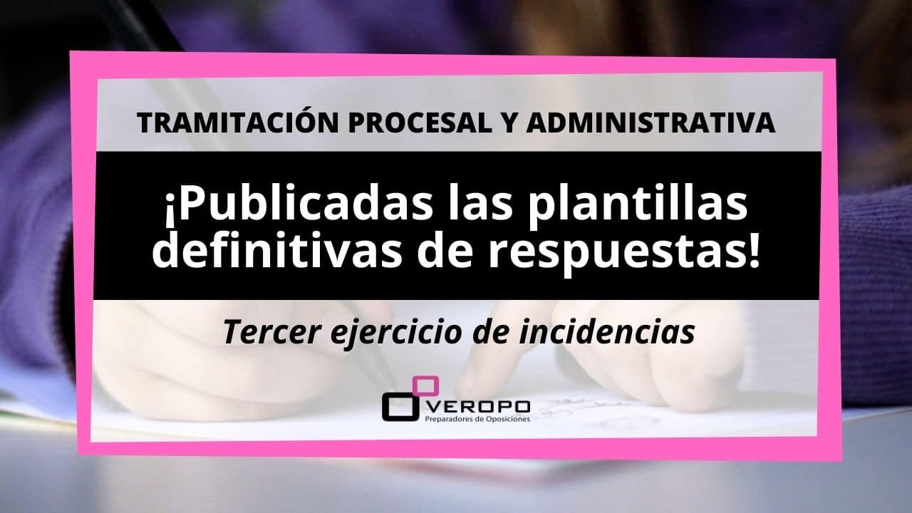Plantilla definitiva de respuestas Tramitación Procesal y Administrativa