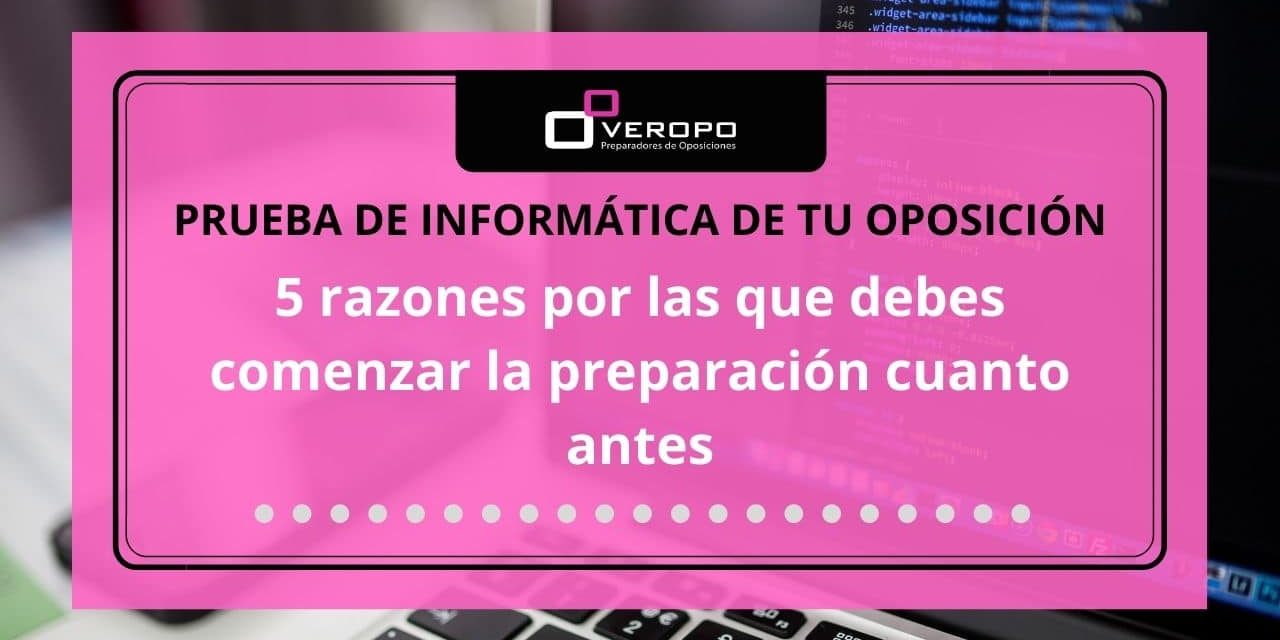 5 razones paara comenzar a preparar la informática de tu oposición 5 razones paara comenzar a preparar la informática de tu oposición