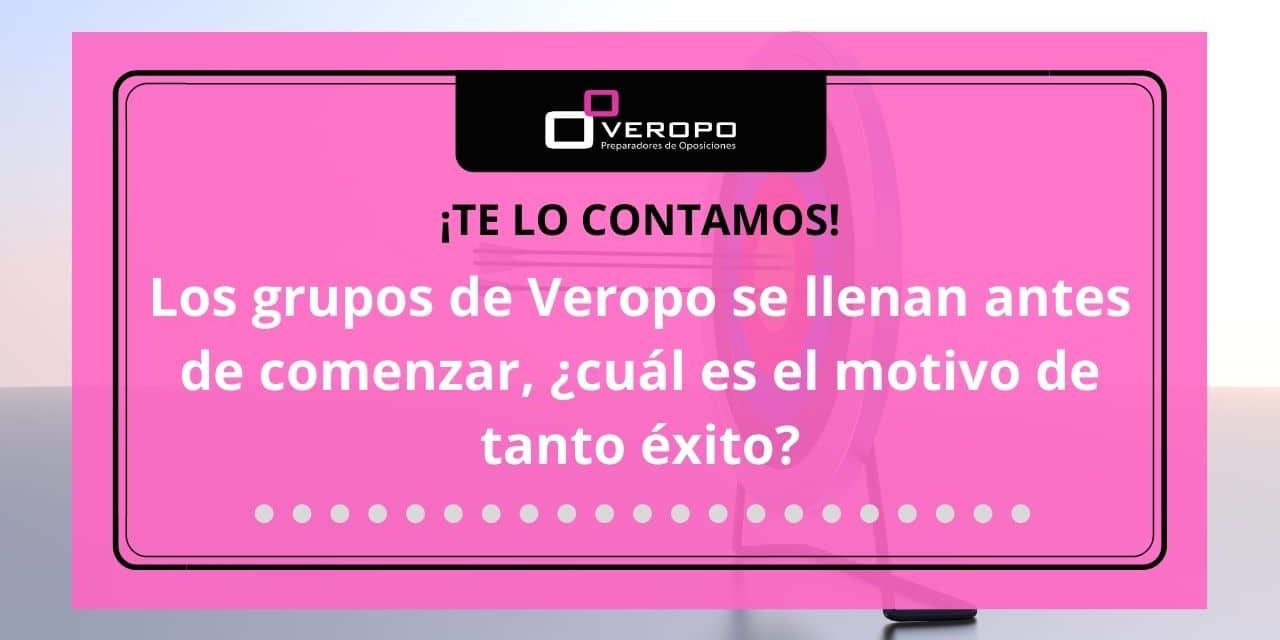 Los grupos de Veropo se llenan antes de comenzar, ¿cuál es el motivo de tanto éxito_