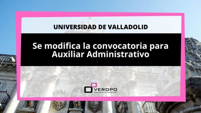 Modificación convocatoria Aux. Admin UVA