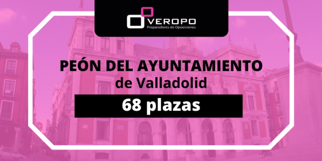 68 plazas peón del Ayuntamiento Valladolid