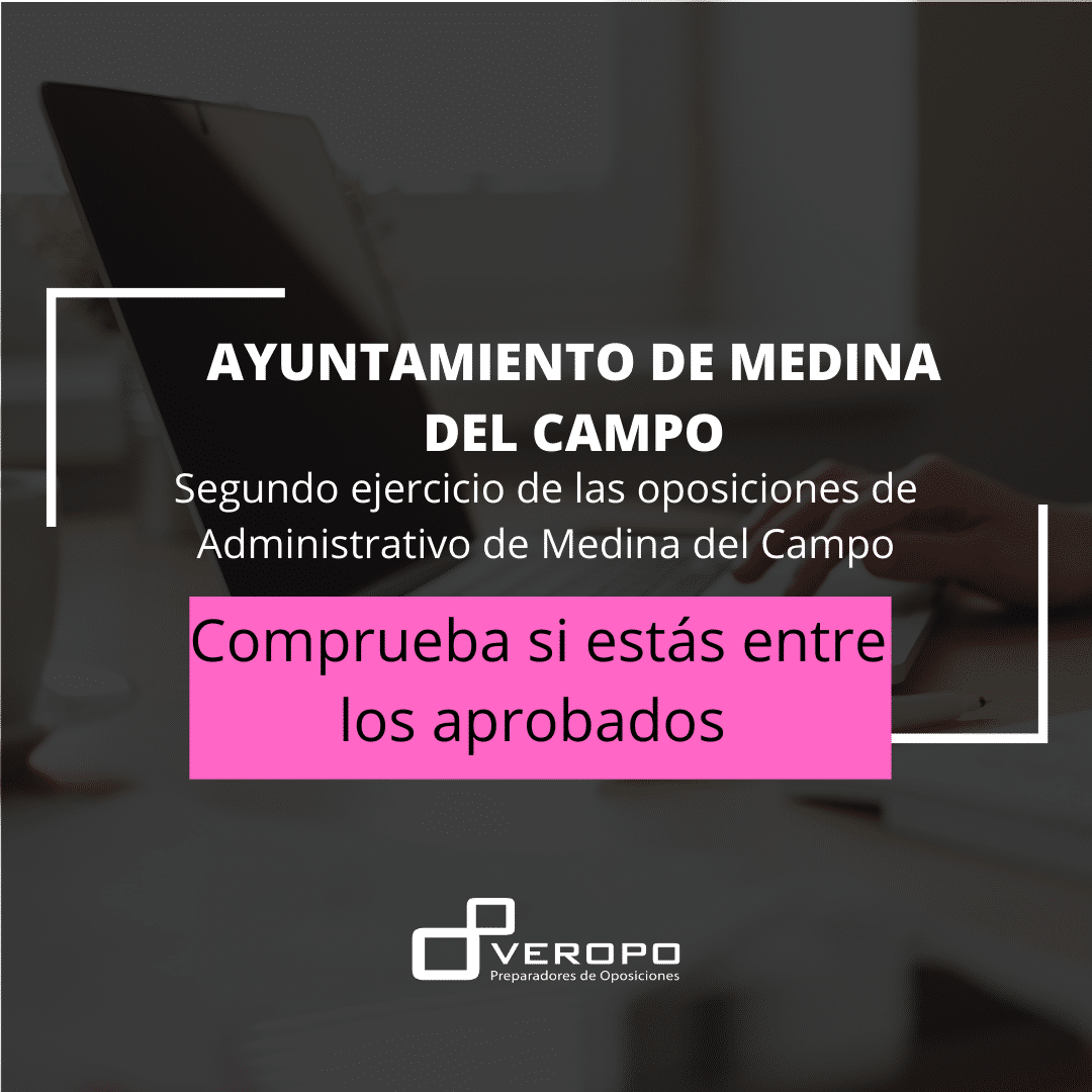 Segundo ejercicio de las oposiciones de Administrativo de Medina del Campo