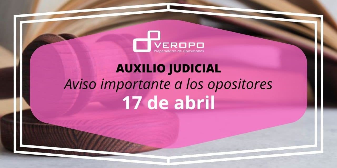 Aviso examen Auxilio Judicial
