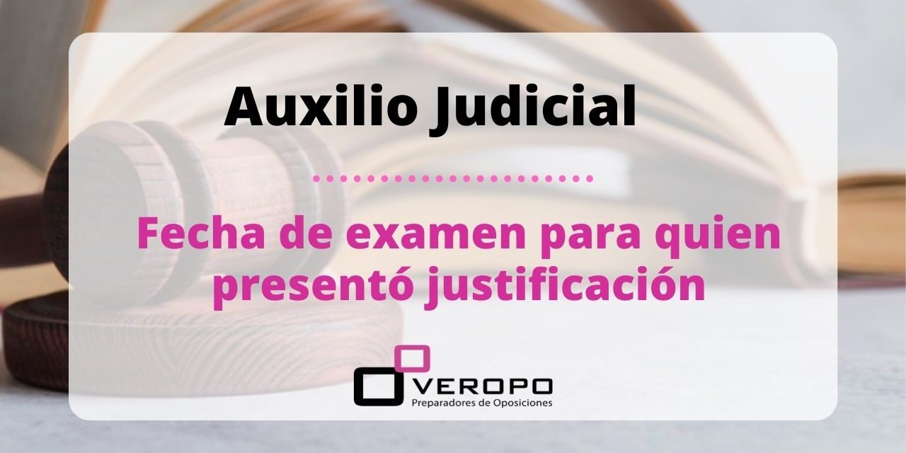 25-05-21 fecha examen auxilio judicial motivos justificados