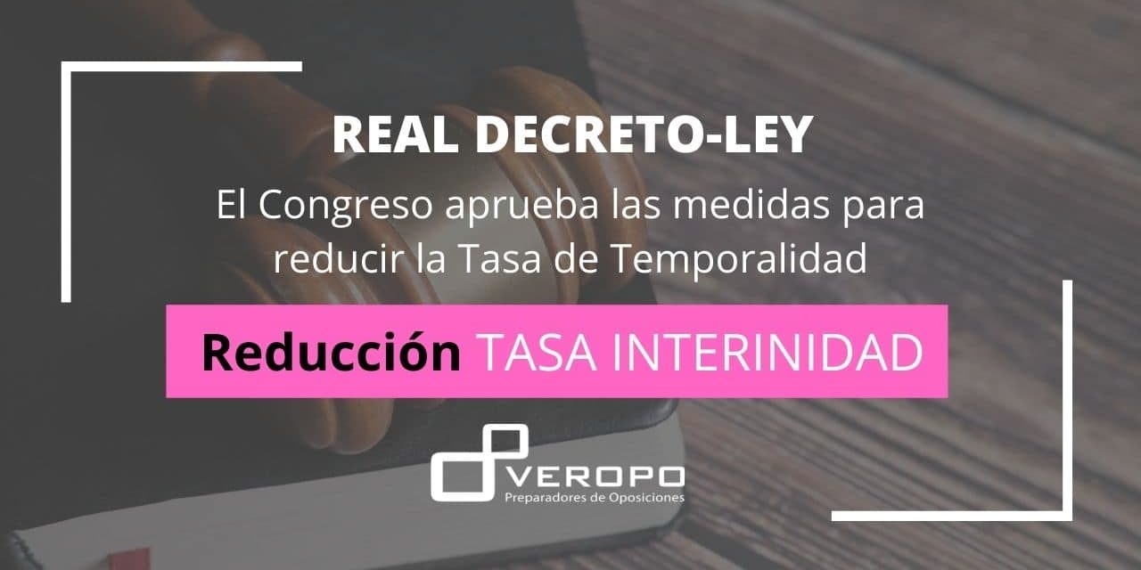 Real Decreto-Ley Temporalidad Real Decreto-Ley