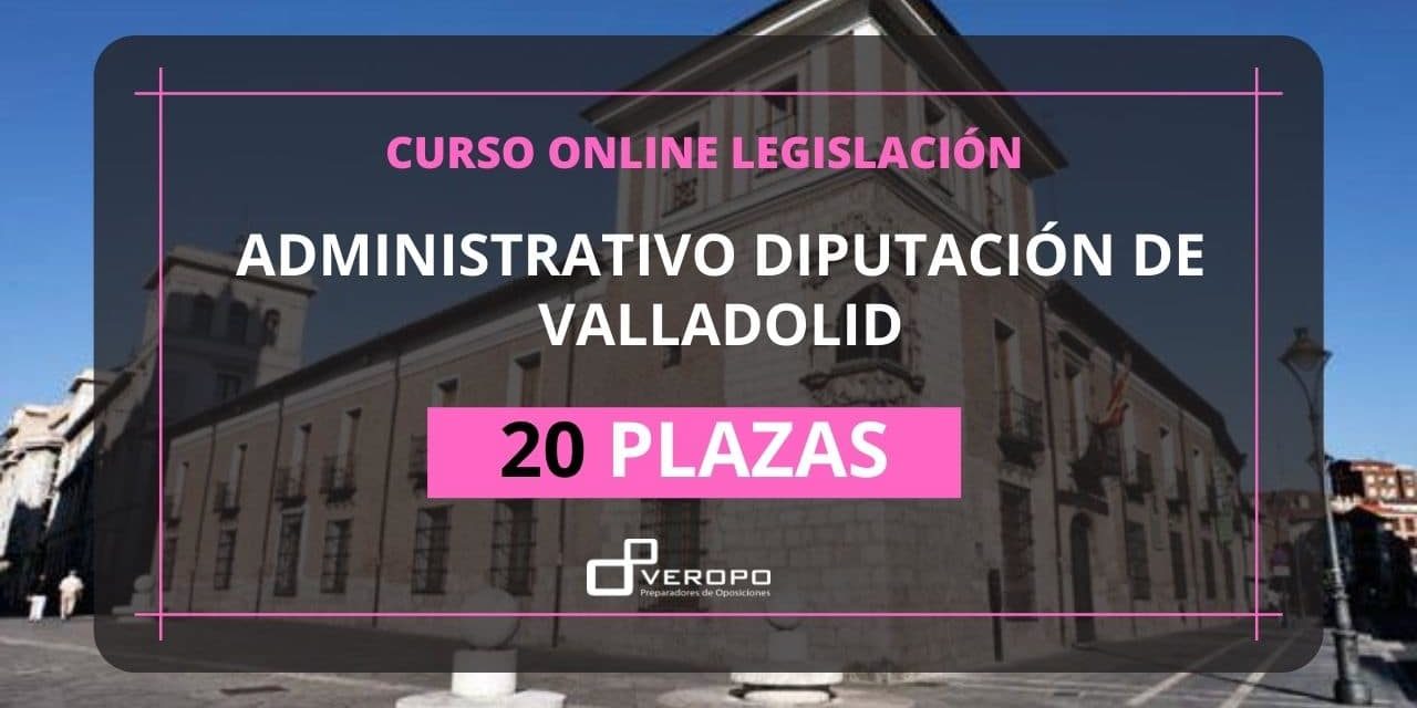 Administrativo Diputación Valladolid Administrativo Diputación Valladolid