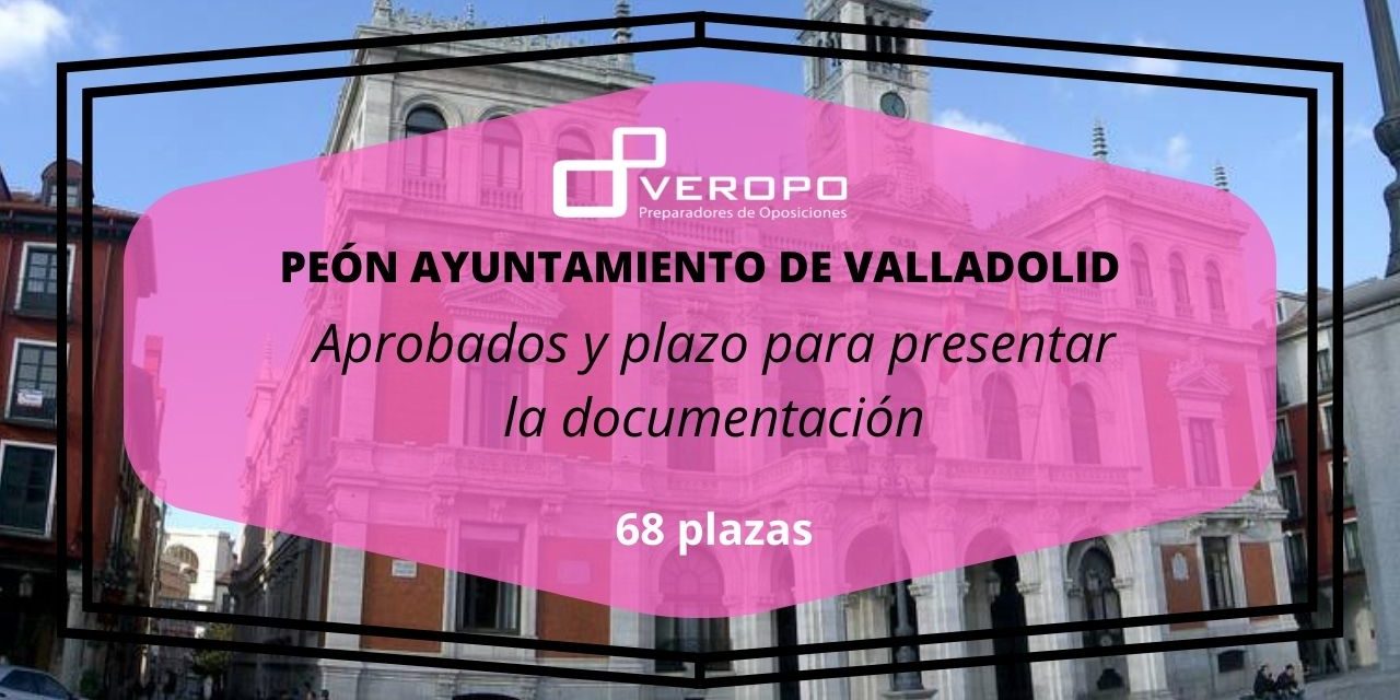 Aprobados Peón Ayuntamiento de Valladolid (1)