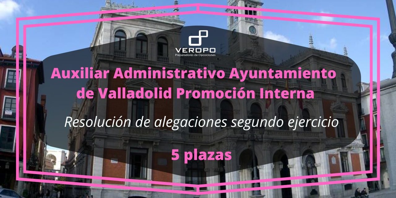 resolución alegaciones Aux Adm Ayto Valladolid