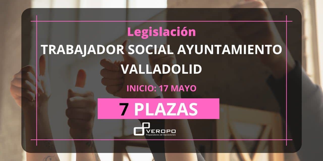 Trabajador social Ayuntamiento Valladolid