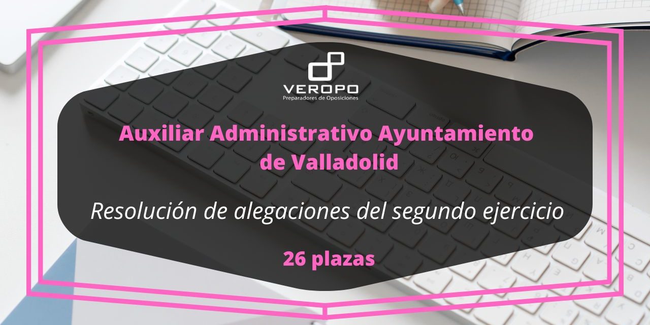 alegaciones ejercicio Auxiliar Valladolid