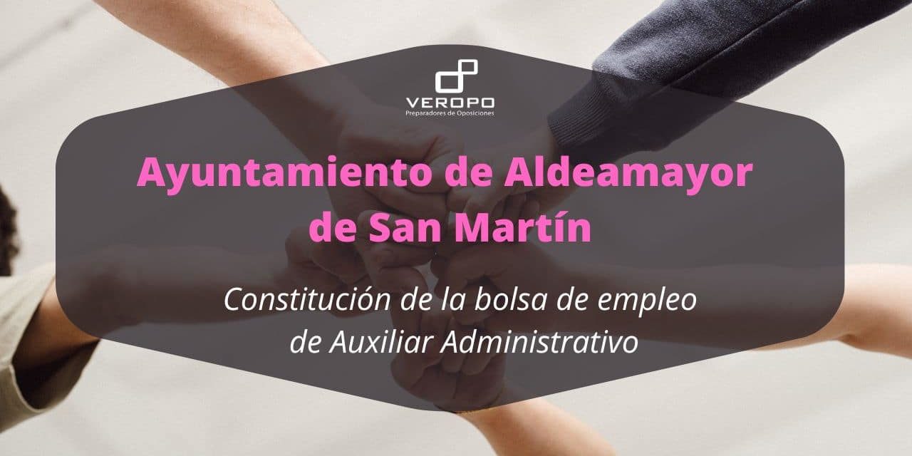 Ayuntamiento de Aldeamayor de San Martín Constitución de la bolsa empleo